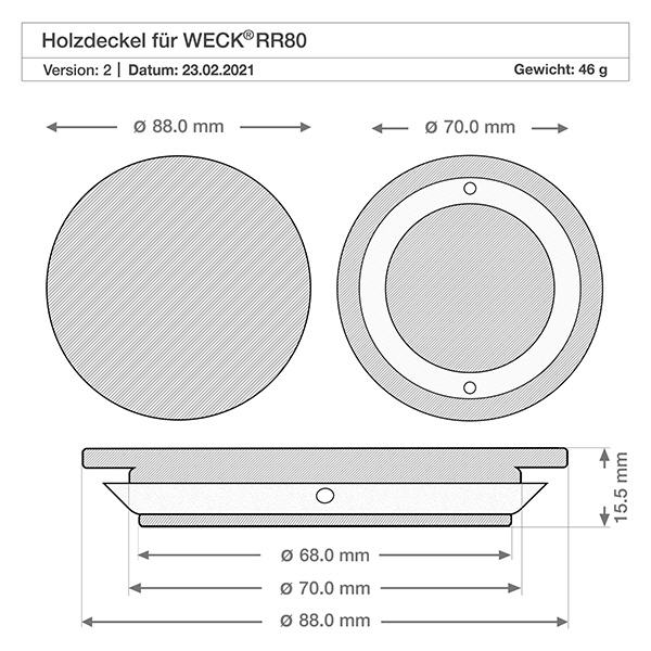Otryckt trälock (bok) för WECK RR80 Teknisk ritning WECK trälock RR80 med måtten 88mm 70mm 68mm diameter och 15,5mm höjd version A